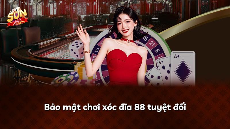 Bảo mật chơi xóc đĩa 88 tuyệt đối
