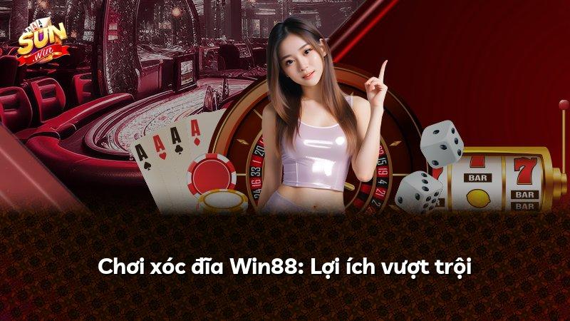 Chơi xóc đĩa Win88: Lợi ích vượt trội