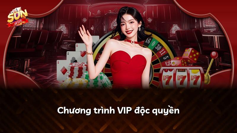 Chương trình VIP độc quyền