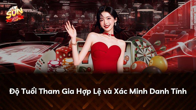 Độ Tuổi Tham Gia Hợp Lệ và Xác Minh Danh Tính