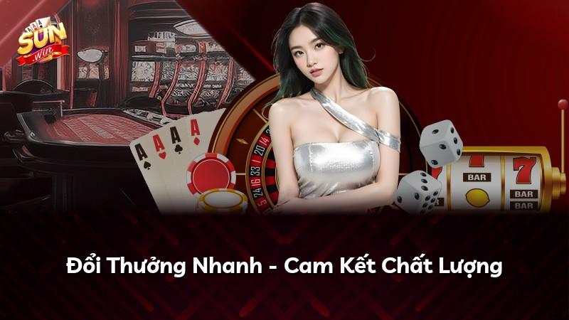Đổi Thưởng Nhanh - Cam Kết Chất Lượng