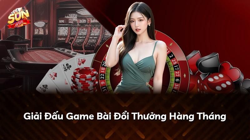 Giải Đấu Game Bài Đổi Thưởng Hàng Tháng