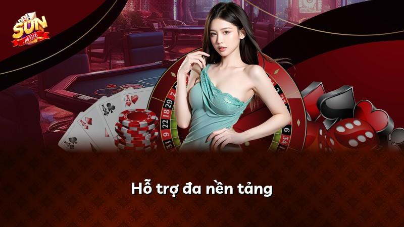 Hỗ trợ đa nền tảng