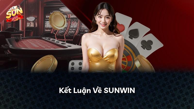 Kết Luận Về SUNWIN