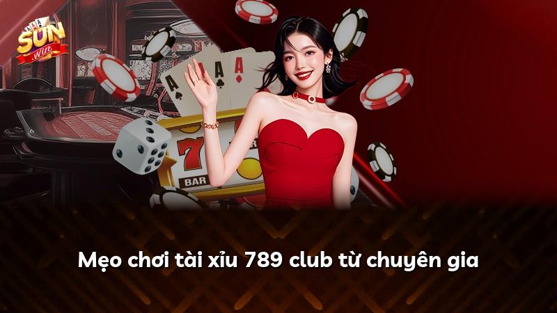 Mẹo chơi tài xỉu 789 club từ chuyên gia
