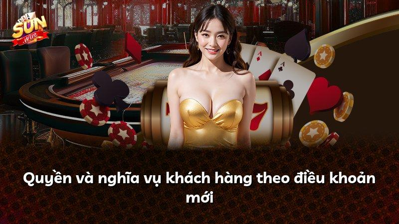 Quyền và nghĩa vụ khách hàng theo điều khoản mới