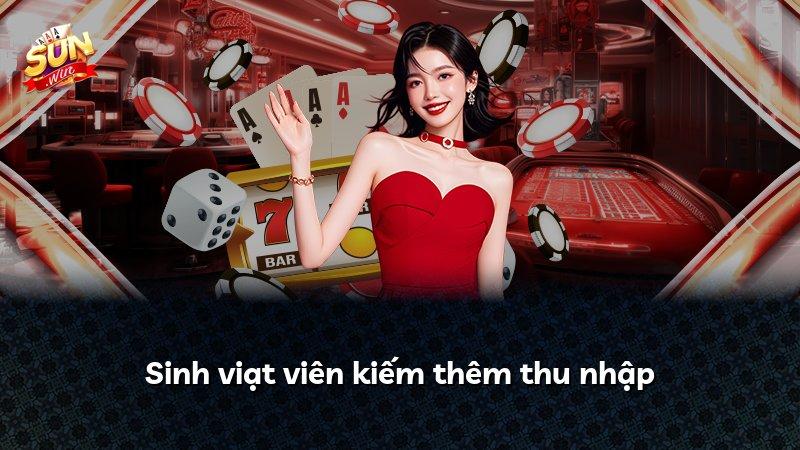 Sinh viạt viên kiếm thêm thu nhập