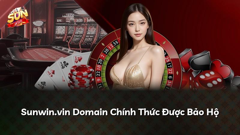 Sunwin.vin Domain Chính Thức Được Bảo Hộ