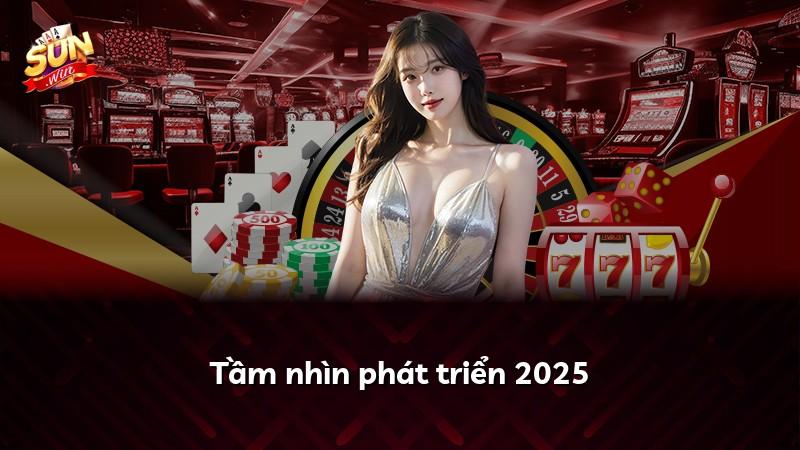 Tầm nhìn phát triển 2025