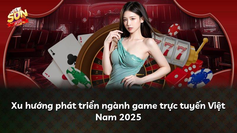 Xu hướng phát triển ngành game trực tuyến Việt Nam 2025